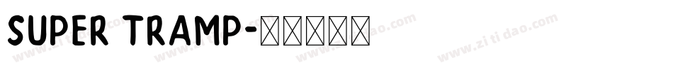 super tramp字体转换